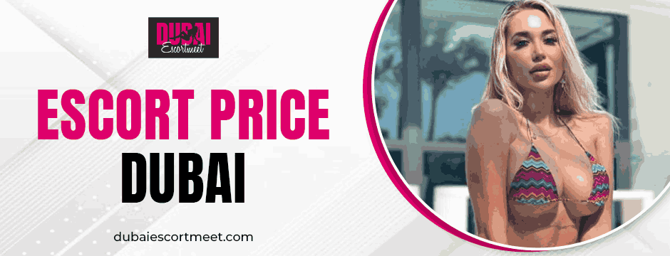 Busty Women Escort in Dubai: The Ultimate Guide to Discreet Companionship escort price Dubai