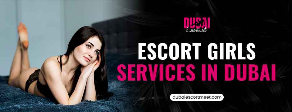 escort girls services in Dubai
